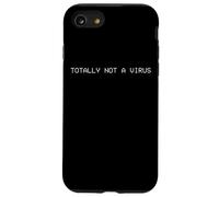 TOTALMENTE NON UN VIRUS - Divertente Computer Hacker Exploit PC Virus Custodia per iPhone SE (2020) / 7/8