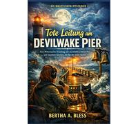 Tote Leitung am Devilwake Pier: Eine Mitternachts-Sendung, ein sturmbeleuchteter Pier und Gezeiten-Glocken, die für die Toten läuten.