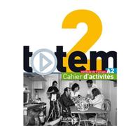 Totem. Cahier d'activites. Per le Scuole superiori. Con CD Audio. Con espansione online