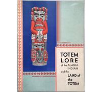 Totem lore, and the land of the totem