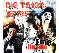 Toten Ärzte,die - Eine Für Alle (2 = 1)