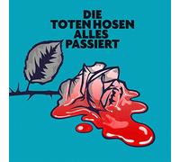 Toten Hosen,die - Alles Passiert