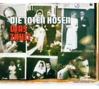Toten Hosen,die - Was Zählt