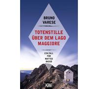 Totenstille über dem Lago Maggiore: Ein Fall für Matteo Basso