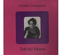Toti Dal Monte - Lebendige Vergangenheit [Vinyl LP]