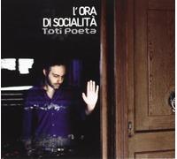 Toti Poeta - L'ora di Socialità