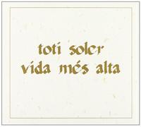 Toti Soler - Vida Mes Alta Cd