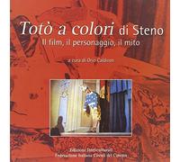 EBOND Totò a colori di Steno. Il film, il personaggio, il mito Libro LI039800