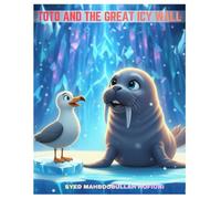 TOTO AND THE GREAT ICY WALL