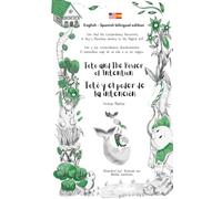 Toto and The Power of Intention / Totó y el poder de la intención (bilingual edition English - Spanish)
