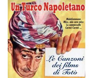 Totò , Antonio De Curtis - Le Canzoni Dei Films Di Toto
