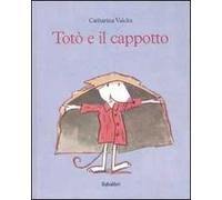Totò e il cappotto. Ediz. illustrata