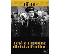Totò e Peppino divisi a Berlino