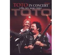 Toto - In concert 2004 - Live in Vina del Mar, Chile