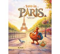 Toto in Paris: The Pigeon and the Special Crumb