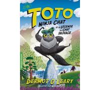 Toto ninja chat et la légende du chat sauvage