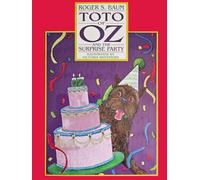 Toto of Oz and the Surprise Party