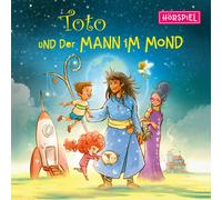Toto und der Mann im Mond Toto und der Mann im Mond - Das Hörspiel (CD)