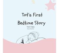 Tot's First Bedtime Story: Tot's First Books