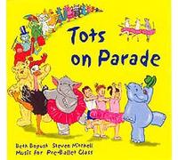 Tots on Parade Music for Pre Ballet Class Beth Bogush Steven Mitchell 2000