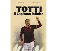 Totti il capitano infinito