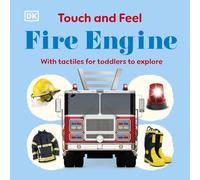 Touch and Feel Fire Engine: With Tactiles for Toddlers to Explore