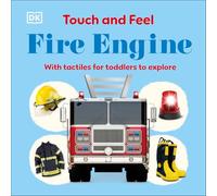 Touch and Feel Fire Truck: With Tactiles for Toddlers to Explore