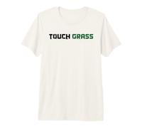 Touch Grass - Scritta Meme Lingua Giovanile Slang Gen Z Alpha Y2K Maglietta Premium