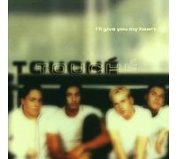 Touch? - I'Ll Give You My Heart