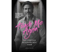 Touch Me Again: The Forbidden Billionaire Next Door