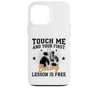 Touch Me And Your First Boxing Lesson Is Free Funny Boxer Custodia per iPhone 13 Pro Max