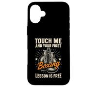 Touch Me And Your First Boxing Lesson Is Free Funny Boxer Custodia per iPhone 16 Plus