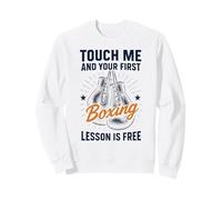 Touch Me And Your First Boxing Lesson Is Free Funny Boxer Felpa