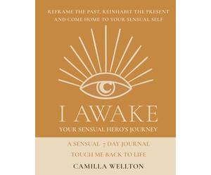 Touch me back to life: Sensual 7 day journal Four: A guided sensual 7 day journey