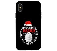 "Touch My Beard And Tell Me I'm Pretty Santa Christmas" Custodia per iPhone X/XS