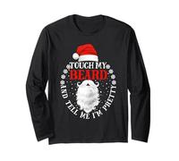 Touch My Beard And Tell Me I'm Pretty Santa Christmas Maglia a Manica