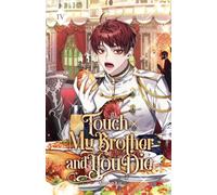 Touch My Brother and You Die: Volume IV (Light Novel): 4