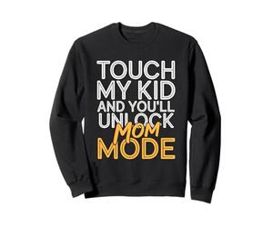 Touch My Kid And You'll Unlock Mom Mode Felpa