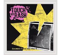 Touch My Rash - Doomed From The Start