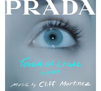 Touch Of Crude (Prada Short Film) (Original Soundtrack)