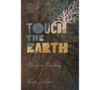 Touch the Earth: Poems on the Way