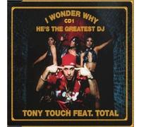 Touch,Tony Feat.Total - I Wonder Why?