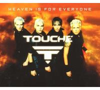 Touche - Heaven Is for Everyone