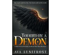 Touched By A Demon: A Dark Forced Proximity Soulbond Slow Burn Romance