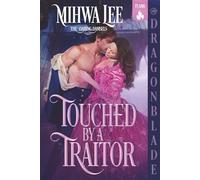 Touched by a Traitor: Regency Historical Romance
