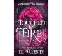 Touched by Fire: Demons of New Chicago: 1