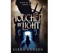 Touched by Light: Book 1