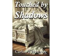 Touched By Shadows