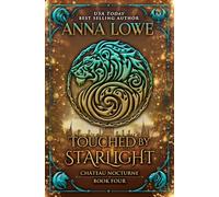 Touched by Starlight: a magical, mysterious shapeshifter/vampire romance: 4