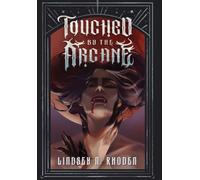 Touched By The Arcane